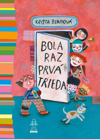 Bola raz prvá trieda - Krista Bendová