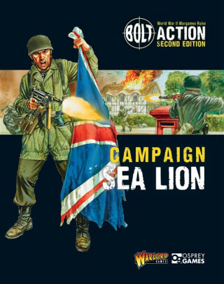 Bolt Action: Campaign: Sea Lion - Warlord Games