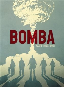 Bomba - Alcante,Denis Rodier,Laurent-Frédéric Bollée