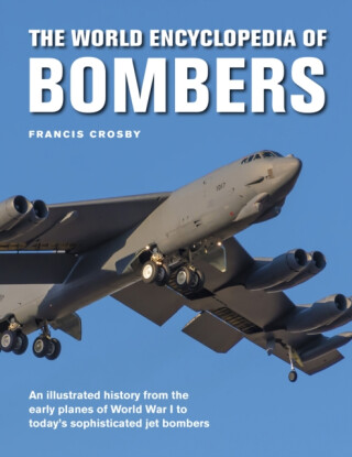 Bombers, The World Encyclopedia of - Francis Crosby