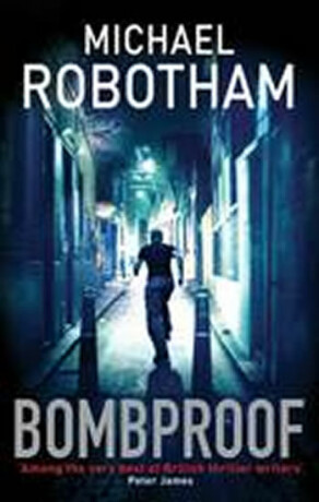 Bombproof - Michael Robotham