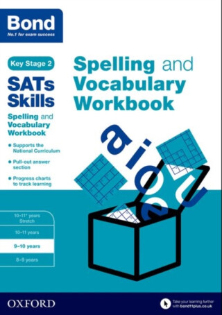Bond SATs Skills Spelling and Vocabulary Workbook - Bond 11+,Michellejoy Hughes,Bond SATs Skills