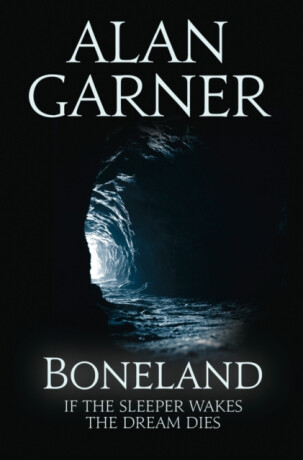 Boneland - Alan Garner