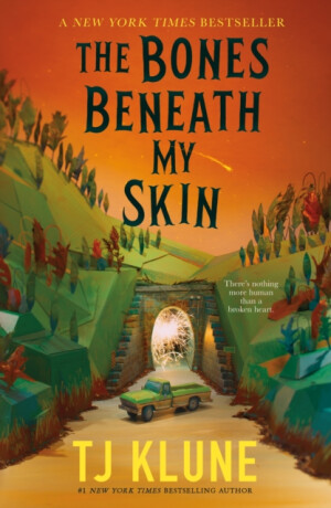 Bones Beneath My Skin - TJ Klune
