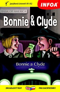 Bonnie a Clyde - Četba pro začátečníky (A1-A2) - Dorothy Priest