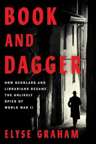 Book and Dagger - Elyse Graham