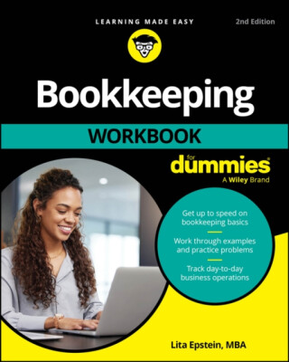 Bookkeeping Workbook For Dummies - Lita Epstein