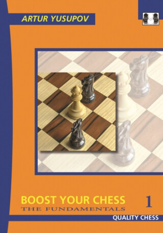 Boost Your Chess 1 - Artur Yusupov