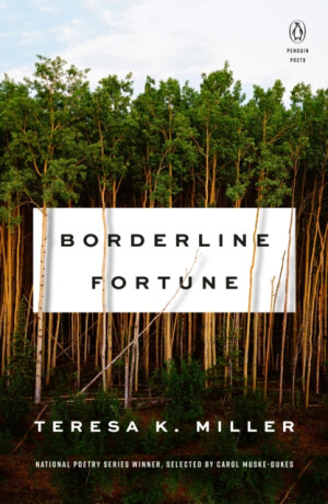 Borderline Fortune - Carol Muske-Dukes, TeresaK. Miller