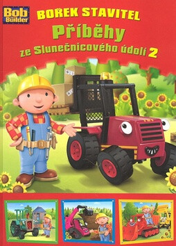 Bořek stavitel Příběhy ze Slunečnicového údolí 2. - 