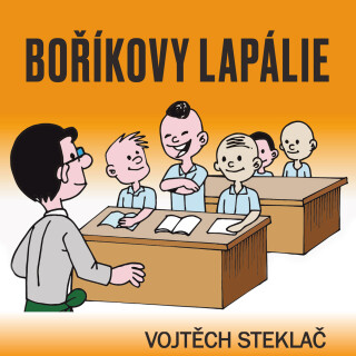 Boříkovy lapálie - Vojtěch Steklač