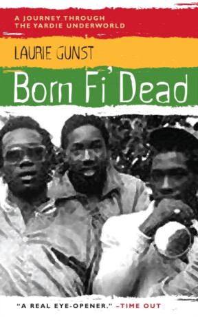Born Fi'' Dead - Laurie Gunst