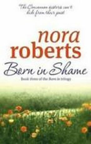 Born in Shame - Nora Robertsová