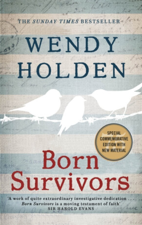 Born Survivors - Wendy Holdenová