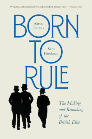 Born to Rule - Aaron Reeves,Sam Friedman