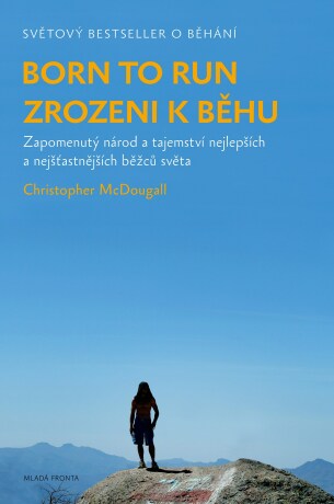 Born to Run - Zrozeni k běhu - Christopher McDougall - e-kniha
