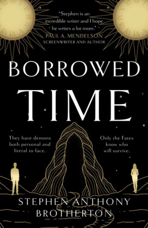 Borrowed Time - Stephen Anthony Brotherton