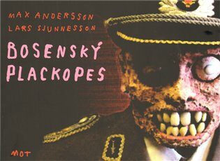 Bosenský plackopes - Max Andersson,Lars Sjunnesson