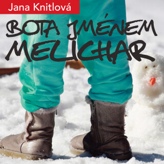Bota jménem Melichar - Jana Knitlová