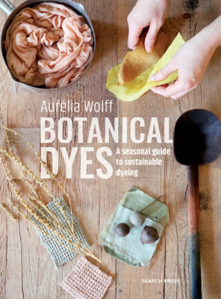 Botanical Dyes - Aurelia Wolff