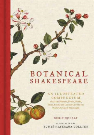 Botanical Shakespeare - Gerit Quealy,Sumie Hasegawa Collins