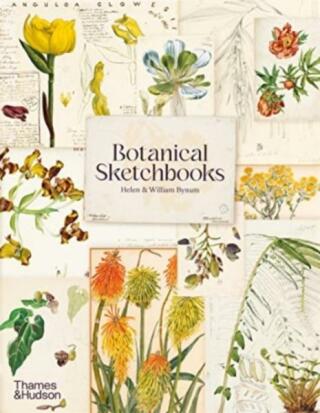 Botanical Sketchbooks - Helen Bynum,William Bynum