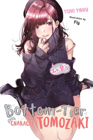 Bottom-Tier Character Tomozaki, Vol. 8.5 (light novel) - Fly Kennoji,Winifred Bird,Yuki Yaku
