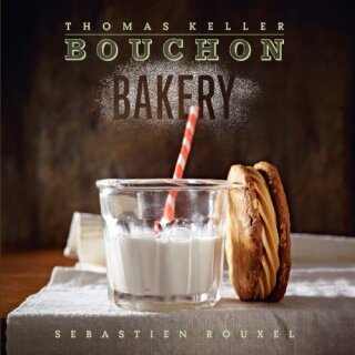 Bouchon Bakery - Matthew McDonald,Thomas Keller,Sebastien Rouxel