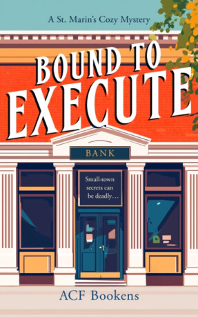 Bound To Execute - ACF Bookens