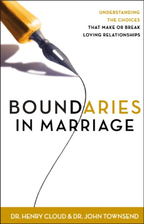 Boundaries in Marriage - John Townsend,Dr. Henry, Ph.D. Cloud