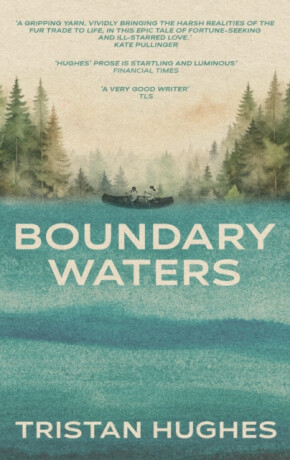 Boundary Waters - Tristan Hughes