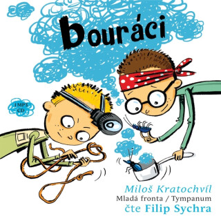 Bouráci - Miloš Kratochvíl