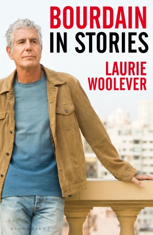 Bourdain: In Stories - Laurie Wooleverová