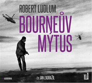 Bourneův mýtus - Robert Ludlum,Jan Zadražil