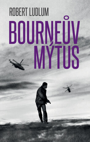 Bourneův mýtus - Robert Ludlum