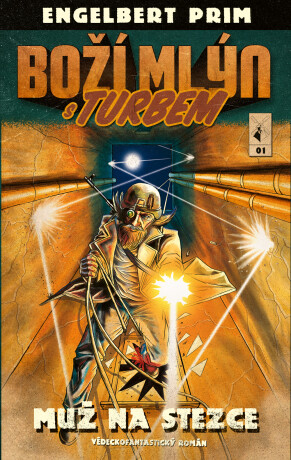 Boží mlýn s turbem 1 - Engelbert Prim