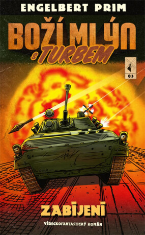 Boží mlýn s turbem 3 - Engelbert Prim