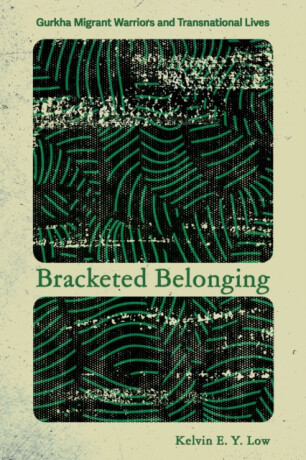 Bracketed Belonging - Kelvin E. Y. Low