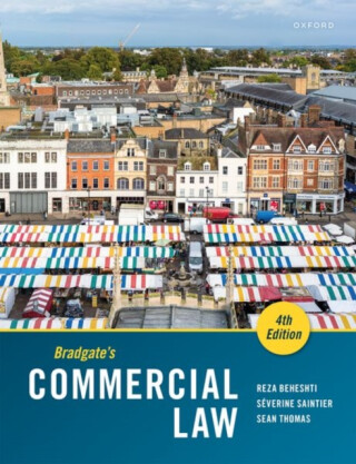 Bradgate's Commercial Law - Reza  Beheshti,Severine  Saintier,Sean  Thomas