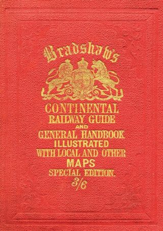 Bradshawâ€™s Continental Railway Guide (full edition) - George Bradshaw