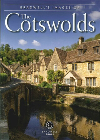 Bradwell's Images of the Cotswolds - Andy Caffrey,Sue Caffrey