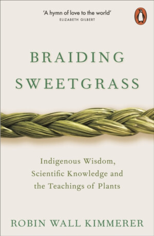 Braiding Sweetgrass - Robin Kimmererová Wall