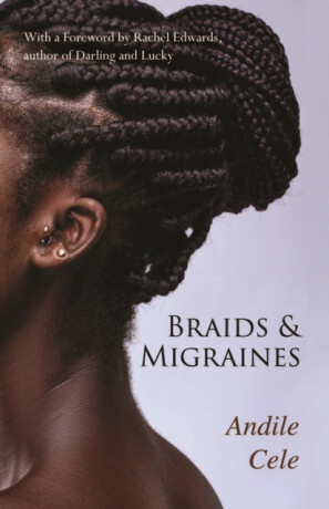 Braids & Migraines - Andile Cele