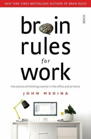 Brain Rules for Work - John Medina