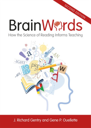 Brain Words - Gene P. Ouellette,J. Richard Gentry