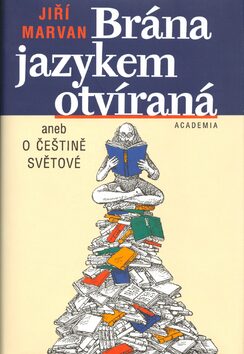 Brána jazykem otvíraná - Jiří Slíva,Jiří Marvan