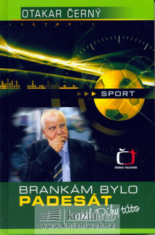 Brankám bylo padesát aneb díky táto - Otakar Černý