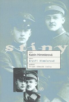 Bratři Himmlerové - Katrin Himmlerová