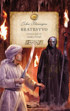 Bratrstvo 5: Hora štírů - John Flanagan