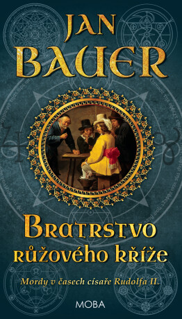 Bratrstvo růžového kříže - Jan Bauer
